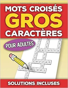 Amazon Fr Mots Croises Gros Caracteres Cahier De Mots Croises Adultes Et Seniors 40 Grilles De Mots Croises Avec Solutions Le Meilleur Sport Cerebral Rawsky Editions Jeux Livres