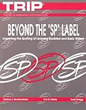 Beyond the : Improving the Spelling of Learning Disabled and Basic Writers, McAlexander, Patricia J. and Dobie, Ann B., 0814102891
