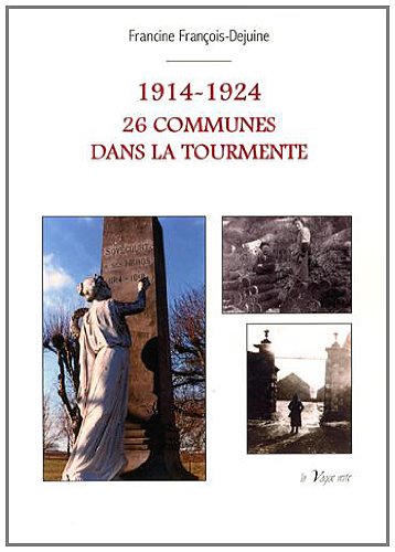 1914-1924, 26 communes dans la tourmente
