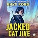 Jacked Cat Jive by