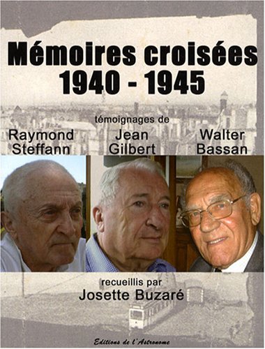 Mémoires croisées, 1940-1945