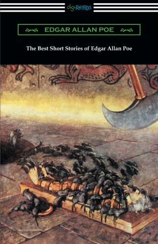 The Best Short Stories of Edgar Allan Poe (Best Poe Short Stories)