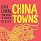 China Towns: Asian Cooking from around the World in 100 Recipes: Amazon ...
