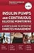 Insulin Pumps and Continuous Glucose Monitoring: A User's Guide to Effective Diabetes Management by Francine R. Kaufman