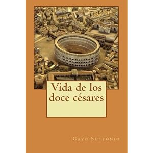 Vida de los doce césares (Spanish Edition)