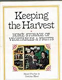 Keeping the Harvest: Home Storage of Vegetables and Fruits by
