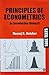 Principles of Econometrics: An Introduction (Using R) (Sage Texts)