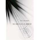 The Dark Sides of Empathy