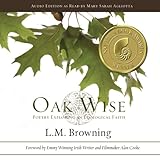 Oak Wise: Poetry Exploring an Ecological Faith by 