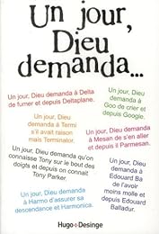 Un  jour, Dieu demanda