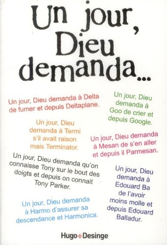 Un  jour, Dieu demanda