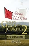Johnny's U.S. Open (Golf's Sacred Journey Series Book 2)