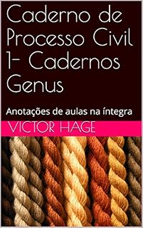 Livro Caderno de Processo Civil 1- Cadernos Genus: Anotações de aulas na íntegra