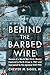 Behind the Barbed Wire: Memoir of a World War II U.S. Marine Captured in North China in 1941 and Imp by Chester M. Biggs Jr.