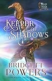 Keeper of Shadows (Light-Wielder Chronicles Book 1) by Bridgett Powers