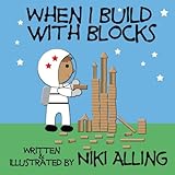 When I Build With Blocks (Imagination & Play)