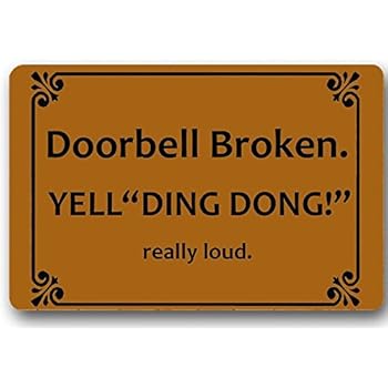 Amazon.com : Doorbell Broken Yell Ding Dong! Really Loud