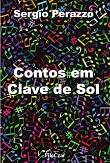 Livro Contos em clave de sol: Contos e crônicas
