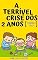 Livro A TERRÍVEL CRISE DOS 2 ANOS: TERRIBLE TWO (Maternidade Real:)