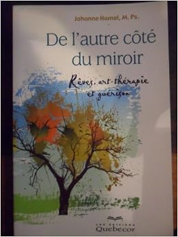 De L Autre C T Du Miroir 9782764017784 Amazon Com Books