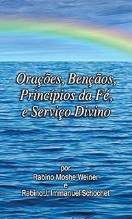 Orações, Bençãos, Princípios da Fé, e Serviço Divino para Noaítas