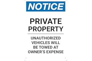 Notice Private Property Unauthorized Vehicles Will Be Towed At Owner Expense Portrait Outdoor Uv Printed Rust Free Aluminum Y