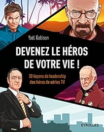 Devenez le héros de votre vie !