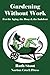 Gardening Without Work: For the Aging, the Busy & the Indolent (Ruth Stout Classics) (Volume 1)