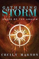 Gathering Storm: Order of the Anakim (The Order of the Anakim Book 2)