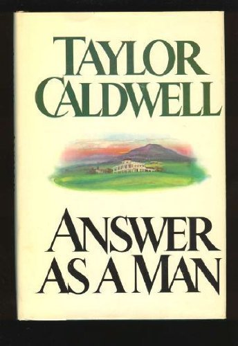 Answer As a Man by Caldwell, Taylor published by Doubleday Hardcover