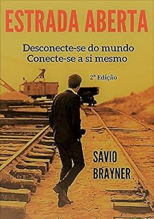 Livro Estrada Aberta: Desconecte-se do mundo. Conecte-se a si mesmo.