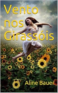 Livro Vento nos Girassóis