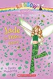 Jade the Disco Fairy (Rainbow Magic: The Dance Faries #2)