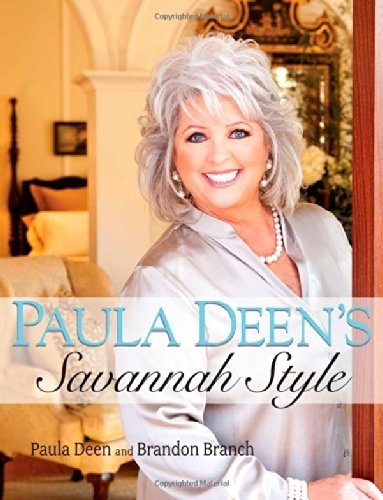 Paula Deen's Savannah Style by Paula Deen
