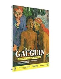 Gauguin : Le Paradis Toujours Plus Loin