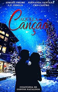 Livro Aquela Canção: Uma Antologia de Natal
