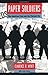 Paper Soldiers: The American Press and the Vietnam War