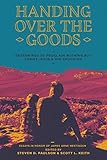 Handing Over the Goods: Determined to Proclaim Nothing but Christ Jesus and Him Crucified -- (A Fest by Scott Keith, Steven Paulson