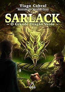 Livro SARLACK: O Grande Dragão Verde: Versão Ilustrada