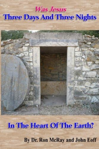 Was Jesus Three Days And Three Nights In The Heart Of The Earth?
