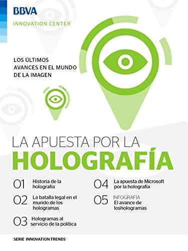 Ebook: La apuesta por la holografÃ­a (Innovation Trends Series) (Spanish Edition)