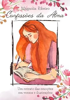 Livro Confissões da Alma: Um retrato das emoções em versos e ilustrações
