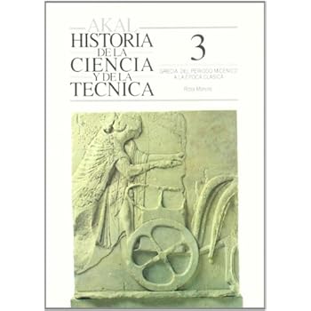Grecia. Del periodo micénico a la época clásica (Historia de la ciencia y la técnica)
