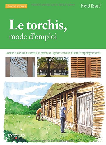 Le  torchis, mode d'emploi