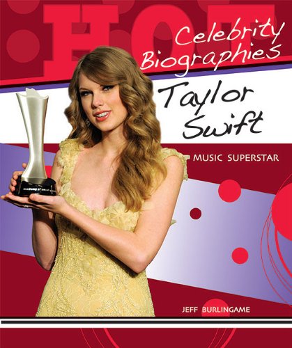Taylor Swift: Music Superstar (Hot Celebrity Biographies)