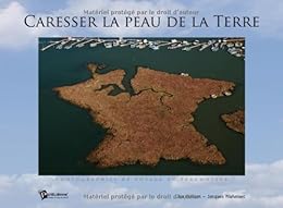 Caresser la peau de la Terre
