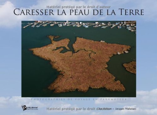 Caresser la peau de la Terre
