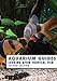 Aquarium Guides: Looking After Tropical Fish: Second Edition (Volume 1) by 