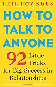 How to Talk to Anyone: 92 Little Tricks for Big Success in Relationships book cover