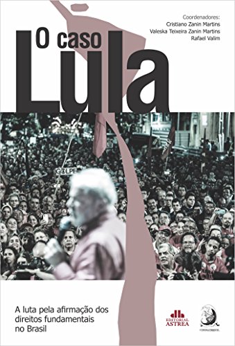 O Caso Lula (Portuguese Edition)